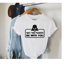 star wars shirt, may the fourth be with you shirt, may the 4th shirt, disney star war shirt, star wars day, galaxys edge