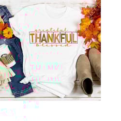 grateful blessed shirt, thanksgiving shirt, pumpkin tee, fall women t-shirt, thanksgiving gift shirt, thanksgiving dinne