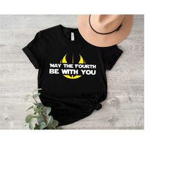 may the fourth be with you shirt, may the 4th be with you shirt, may the force be with you shirt, funny shirt