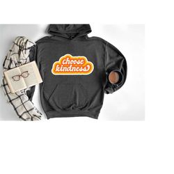 choose kindness sweatshirt, retro teacher sweater, cute teacher hoodie, kindergarten teacher sweatshirt, preschool teach