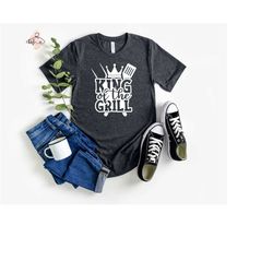 king of the grill shirt, grill dad shirt, dad shirt, father's day shirt, bbq shirt, gift for bbq lover, the grill father