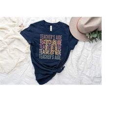 teacher 's aide shirt, teacher assistant shirt, teacher aide gifts, substitute teacher shirt, assistant teacher gift, te