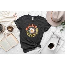 no rain no flowers shirt, boho style shirt, spring shirt, flower lover tee, floral shirt, floral spring shirt, easter sh