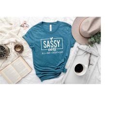 sassy mode all day every day shirt, sassy tee, funny shirt, sarcastic shirt, gifts for her, sassy since birth, retro shi