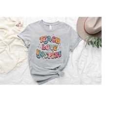 teach love inspire shirt, teacher gift, teacher shirt, elementary school teacher shirt, preschool teacher, vintage retro