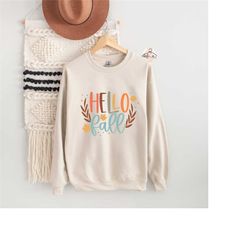 hello fall sweatshirt, autumn leaves sweatshirt, autumn hoodie, fall sweatshirt, fall season hoodie, fall vibes sweatshi
