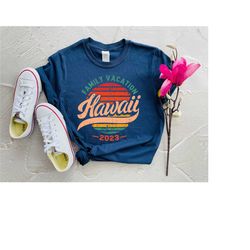 hawaii shirt, hawaii family vacation 2023 shirts, hawaiian 2023 shirts, family matching vacation shirts, hawaii vacation