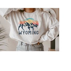 wyoming crewneck sweatshirt, wyoming vacation sweatshirt, wyoming shirt, mountain sweatshirt, hiking sweatshirt, travel