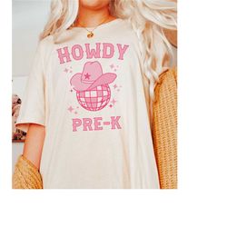 pre-k teacher shirts, howdy pre-k teacher tshirt, back to school country teacher tees, western teacher clothes, pre k sh