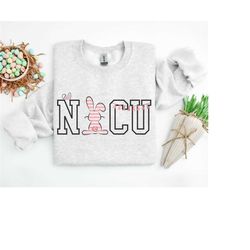 easter nicu sweatshirts neonatal intensive care nurse sweatshirt neonatal icu nurse sweater neonatal intensive care unit