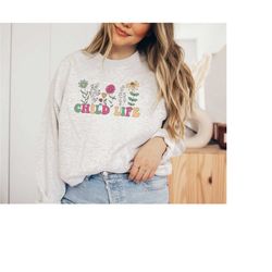wildflower child life specialist sweatshirt child life sweater child life gift child life therapist child life month chi