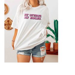 my uterus my rules shirt | pro choice shirt | abortion is healthcare | protect roe v wade | womens march shirts | femini