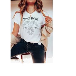 pro roe shirt | pro choice shirt | reproductive rights shirt | abortion is healthcare | feminist shirt protect roe v wad