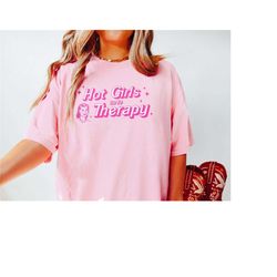 hot girls go to therapy funny mental health shirt anxiety shirt women trendy adhd y2k therapist therapy school counselor