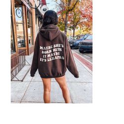 maybe she's born with it maybe its lexapro mental health sweatshirt mental health hoodie aesthetic anxiety sweatshirt de