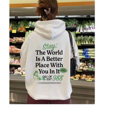 stay the world is a better place with you in it mental health sweatshirt 988 retro suicide awareness mental health hoodi