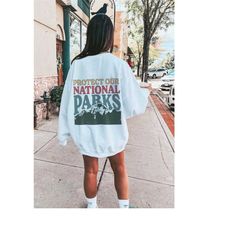 protect our national parks granola girl aesthetic sweatshirt hiker shirt retro national park map camping outdoorsy gift