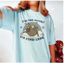 i'm too much go find less raccoon shirt clowncore weirdcore weird shirts that go hard funny meme tee life is strange iro