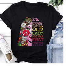 assuming i'm just an old lady was your first mistake hippie t-shirt, graphic hippie soul shirt for women gift, peace shi