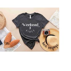 weekend vibes t-shirt, weekend vibes tee, vacay mode shirt, weekend shirt, girls trip shirt, girls weekend shirt, vacay