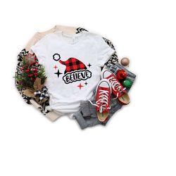 believe christmas t-shirt, christmas t-shirt, christmas family shirts, believe santa shirt, christmas gift, holiday gift