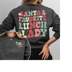 santa's favorite lunch lady shirt, cafeteria worker christmas shirt, lunch squad shirt, christmas gift for lunch ladies,