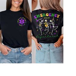 emergency department mardi gras shirt, mardi gras er nurse shirt, emergency room nurse gift, dancing skeletons shirt, ma