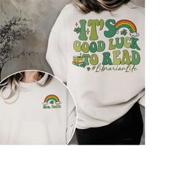 st. patrick's day librarian shirt, reading teacher shirt, book lover gift, reading shirt, st paddys day shirt, gift for