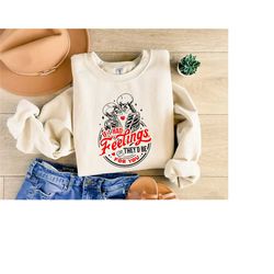 if i had feelings, they would be for you, sweat-shirt skeleton valentine, if i had feelings, they would be for you, t-sh
