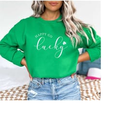 happy go lucky clover st.patrick happy goshirt, happy go lucky clover, happy patricks day, trendy patricks.