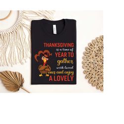 thanksgiving family gathering t-shirt, thanksgiving sweatshirt, thanksgiving shirt, thanksgiving gift, matching shirt, t