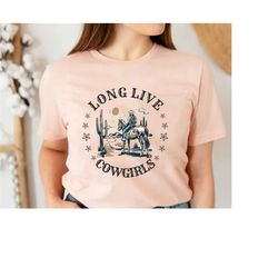 long live cowgirls shirt, saddle up buttercup shirt, cowboy t-shirt, cowgirl shirt, western shirt, country girl t-shirt,