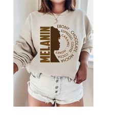 melanin sweatshirt, black woman sweater, black history month gifts, black girl magic shirt, afro woman tshirt, african a