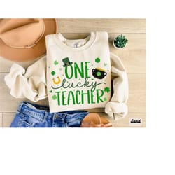 one lucky teacher sweatshirt, teacher's st patty's shirt, st patrick's day teacher t-shirt, teacher appreciation gift, s