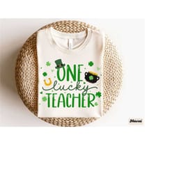 one lucky teacher shirt, teacher's st patty's shirt, st patrick's day teacher t-shirt, teacher appreciation gift, school