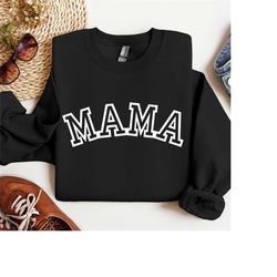 mama sweatshirt, mom sweatshirt, mom valentines, valentine gift for mom, mama valentines day, mama shirt, mother's day s