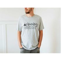 chemistry teacher shirt, teacher life, chemistry gift, science teacher gift, science shirt, teacher shirt, chemistry shi