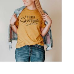 if you think i'm short you should see my patience, sarcastic shirt, funny shirt, sarcasm shirt, adult humor shirt, sassy