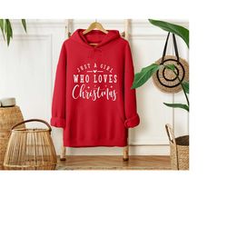christmas hoodie, merry christmas, christmas gift, just a girl, holiday hoodie, funny christmas, christmas party, happy