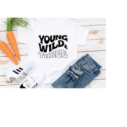 young wild & three shirt, 3rd birthday t-shirt, girls three 3rd birthday gift, third birthday tee, third birthday shirt,