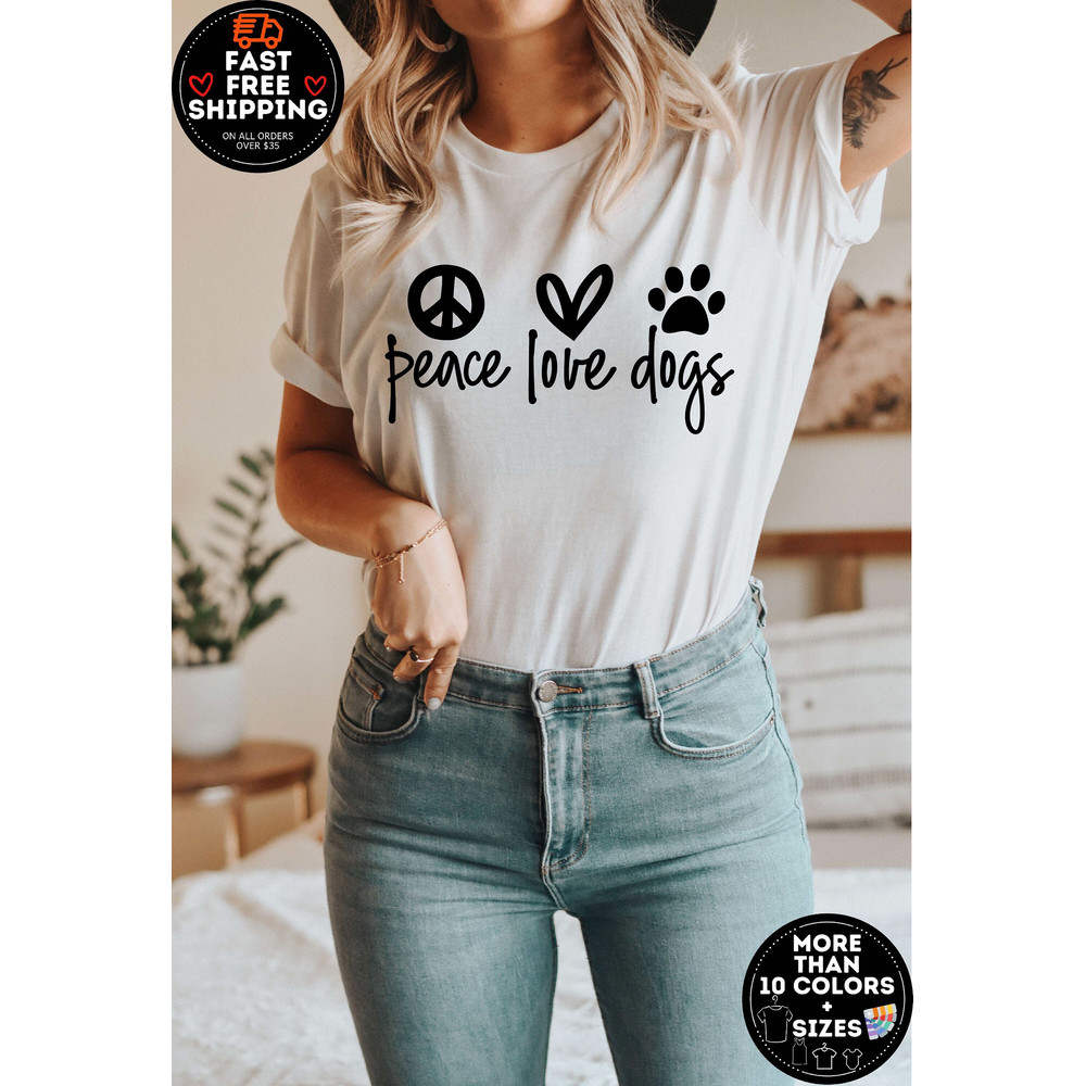 Peace Love Dogs Shirt, Gift For Dog Mama, Dog Owner Gifts, Christmas Gift Ideas, Dog dad Shirt Unisex, Dog Lover Shirt, Pet Owner Tshirts.jpg