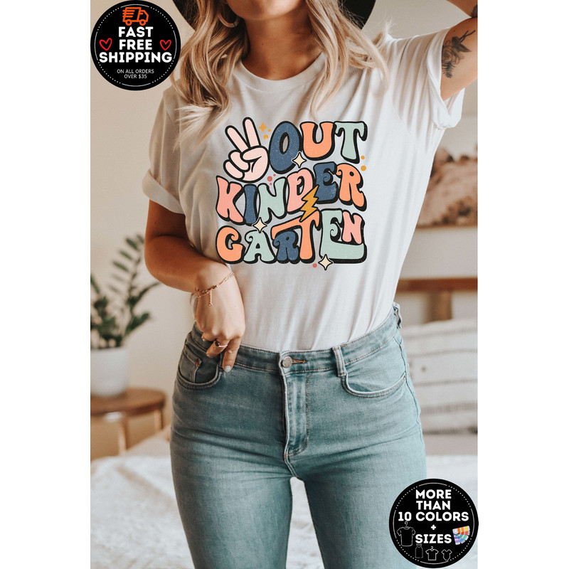 Peace Out Kinder Garten Shirt, Kindergarten Teacher Shirt, Last Day of School T-Shirt, Preschool Toddler Shirt, First Grade Toddler Shirt.jpg