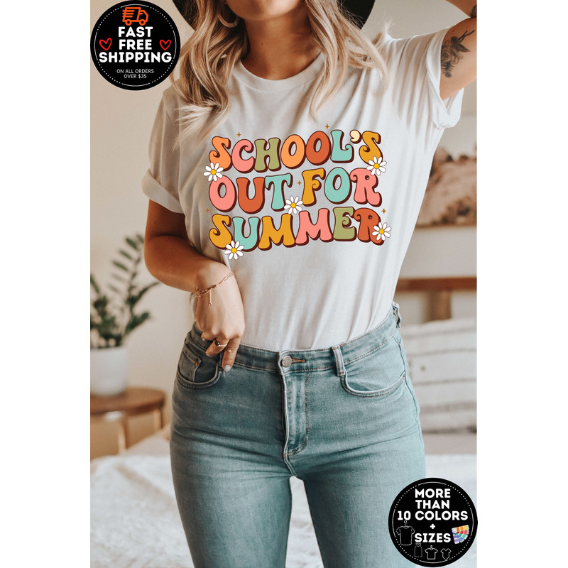 School Out For Summer Shirt, Kindergarten Teacher Shirt, Last Day of School Shirt, Preschool Toddler Shirt, First Grade teacher Appreciation.jpg