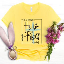 he is not here he is risen as he said shirt, cross shirt, easter jesus shirt, religious easter shirt, matthew 286 shirt,