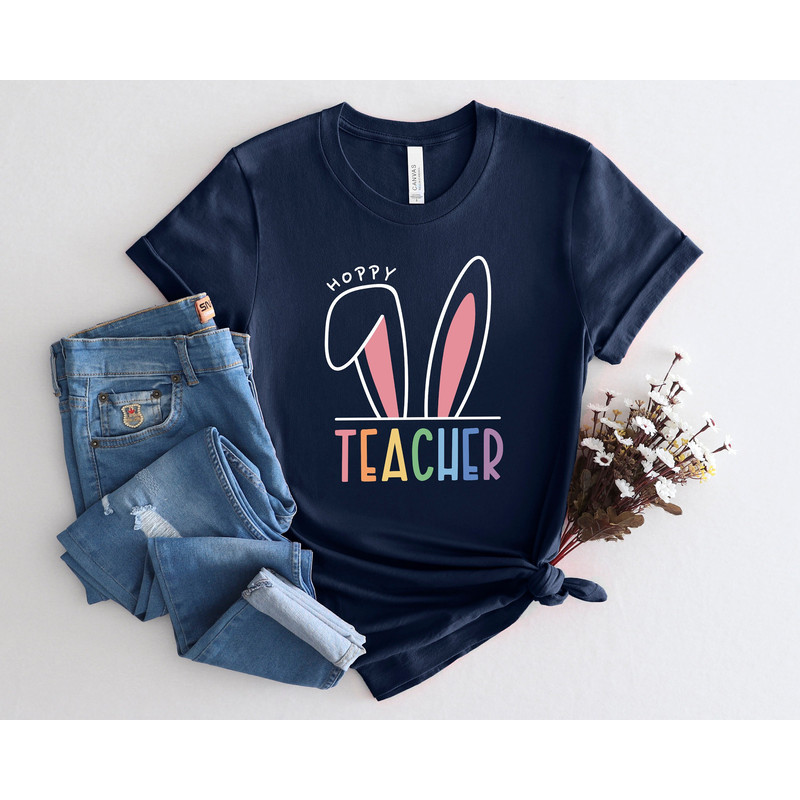 One Hoppy Teacher Shirt, Easter Bunny Ears Shirt, Easter Teacher Shirt, Easter Teacher Bunny Shirt, Teacher Life Shirt, Happy Easter Shirt 1.jpg