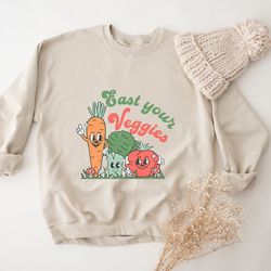 eat your veggies sweatshirt, retro womens sweatshirt, vegetarian sweatshirt for women, sweater for vegan, mom sweatshirt