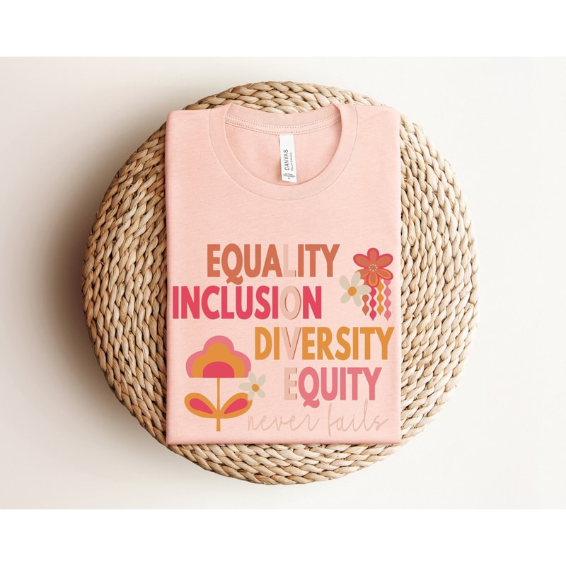 Equality Inclusion Shirt, Inclusion Teacher Shirt, Diversity Shirt, Black History Shirt, Social Justice Shirt, Special Education Positive.jpg