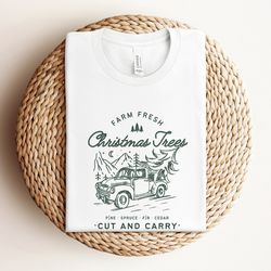 farm fresh christmas trees shirt, pine spruce fir, christmas gift ideas, holiday shirt, christmas party shirt, christmas