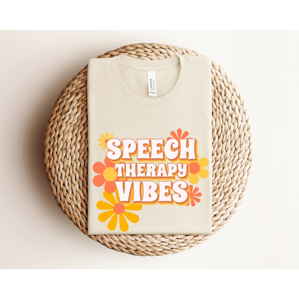 Retro Speech Therapy Vibes Shirt, Speech Language Pathologist Shirt, SLP SLPA AAC Speech Therapy Assistant Gift, Floral Speech Therapy Shirt.jpg