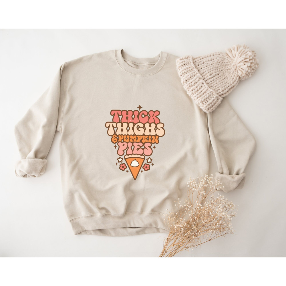 Retro Thick Thighs Pumpkin Pies Sweatshirt, Gift for Thanksgiving, Thankful Fall Sweatshirt, Fall Sweatshirt, Funny Thanksgiving Sweater.jpg